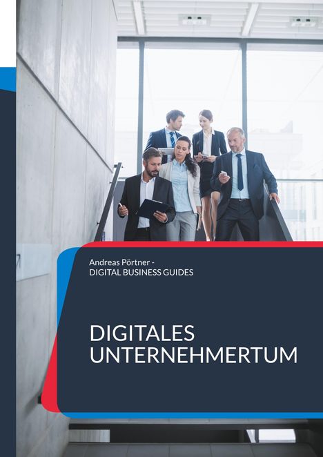 Andreas Pörtner: Digitales Unternehmertum, Buch