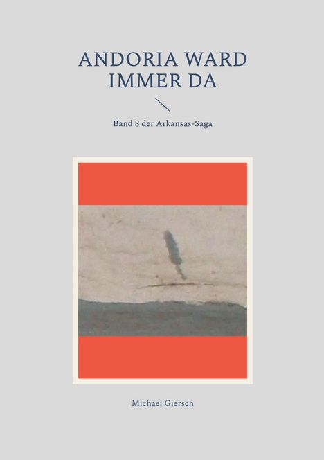 Michael Giersch: Andoria ward immer da, Buch