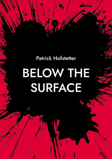 Patrick Hofstetter: Below the Surface, Buch
