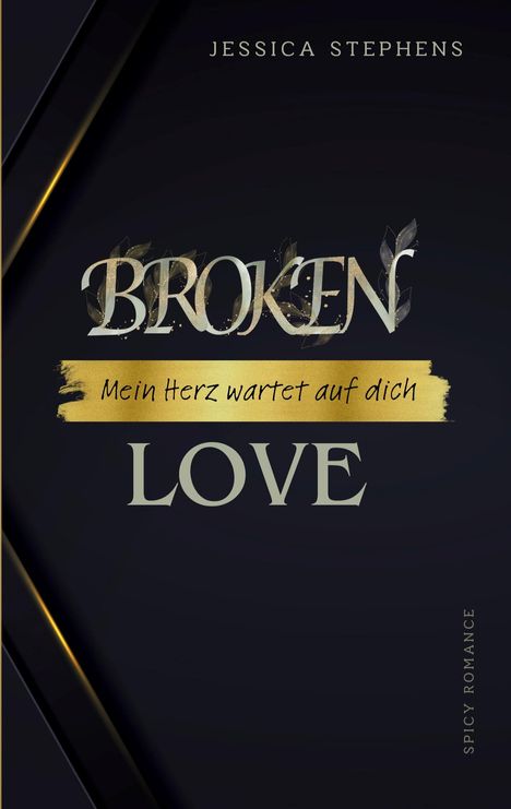 "Broken: Mein Herz wartet auf dich" und "Love" in großer Schrift. Dunkler Hintergrund.