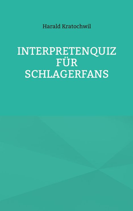 Harald Kratochwil: Interpretenquiz für Schlagerfans, Buch
