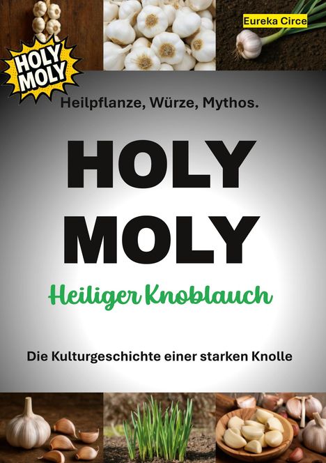 HOLY MOLY - Heiliger Knoblauch, Buch