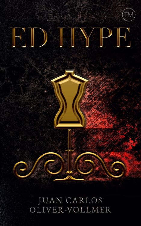 Juan Carlos Oliver-Vollmer: Ed Hype TM, Buch
