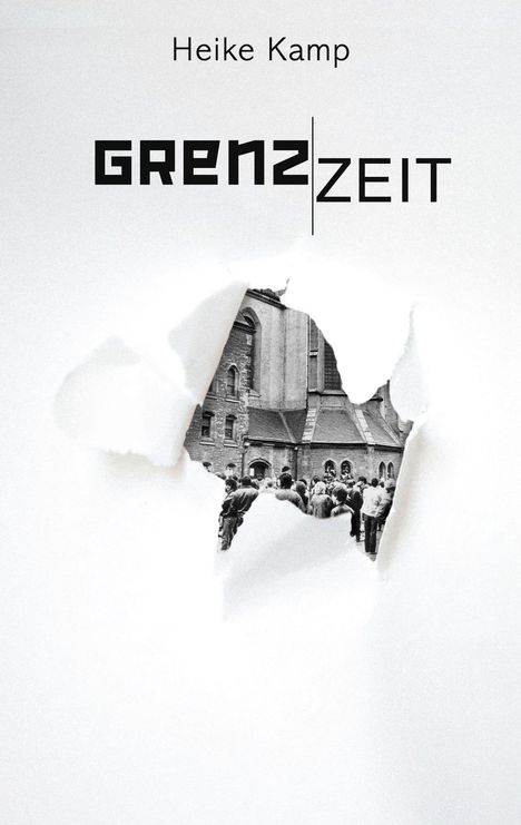 Heike Kamp: Grenzzeit, Buch