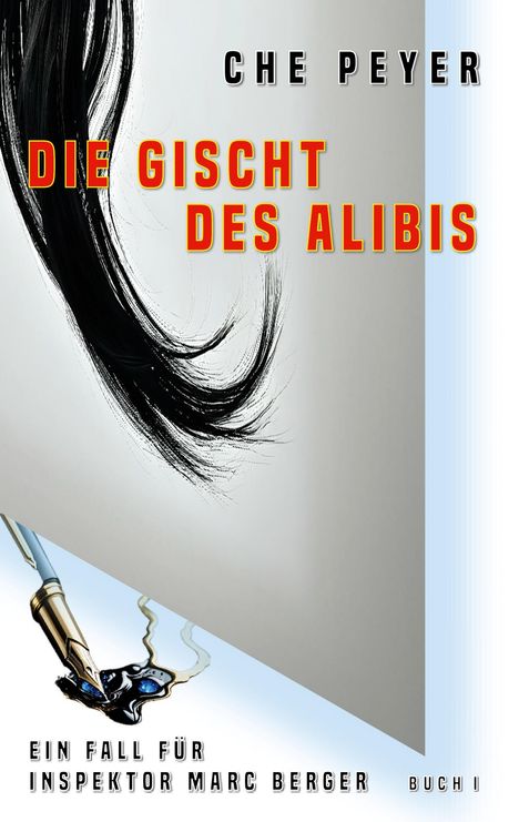 „CHE PEYER, DIE GISCHT DES ALIBIS“, schwarzer Pinselstrich, Tinte mit Feder, "Ein Fall für Inspektor Marc Berger, Buch I".