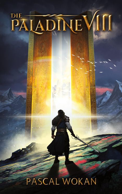Text: "Die Paladine VIII, Pascal Wokan". Ein Krieger steht vor riesigen, leuchtenden Toren in einer Berglandschaft.