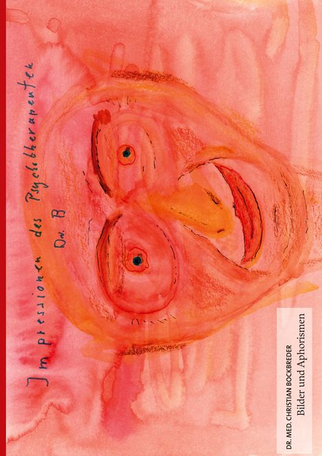 Christian Bockbreder: Impressionen des Psychotherapeuten Dr. B, Buch