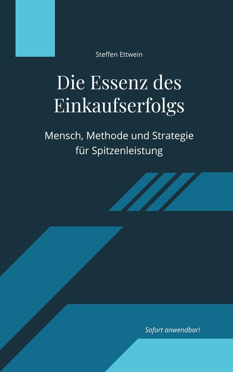 Steffen Ettwein: Die Essenz des Einkaufserfolgs, Buch