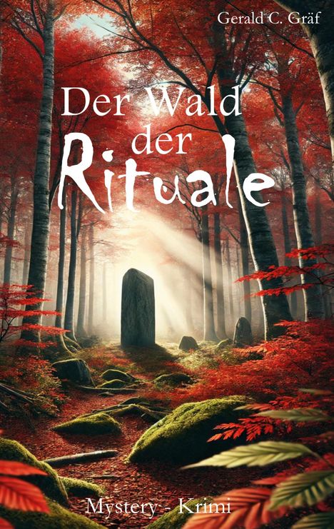 Gerald Gräf: Der Wald der Rituale, Buch