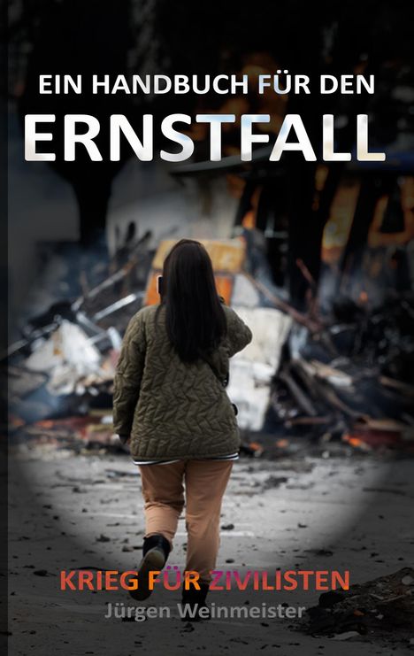 Jürgen Weinmeister: Ein Handbuch für den Ernstfall, Buch