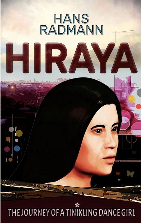 Hans Radmann: Hiraya - The Journey of a Tinikling Dance Girl, Buch
