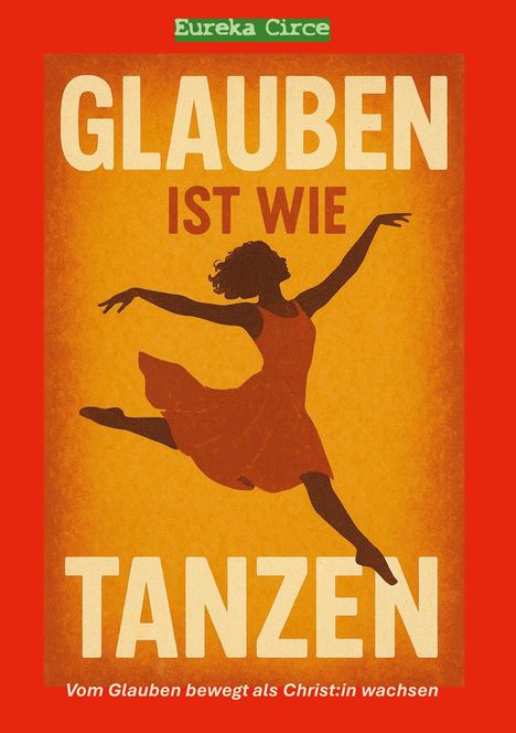 Glauben ist wie Tanzen, Buch