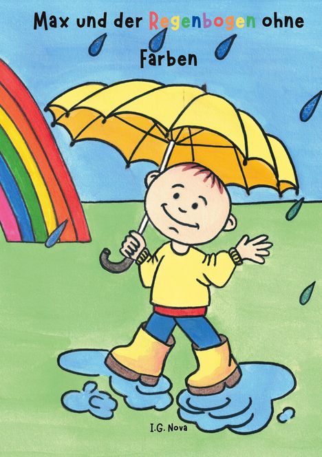 I. G. Nova: Max und der Regenbogen ohne Farben, Buch