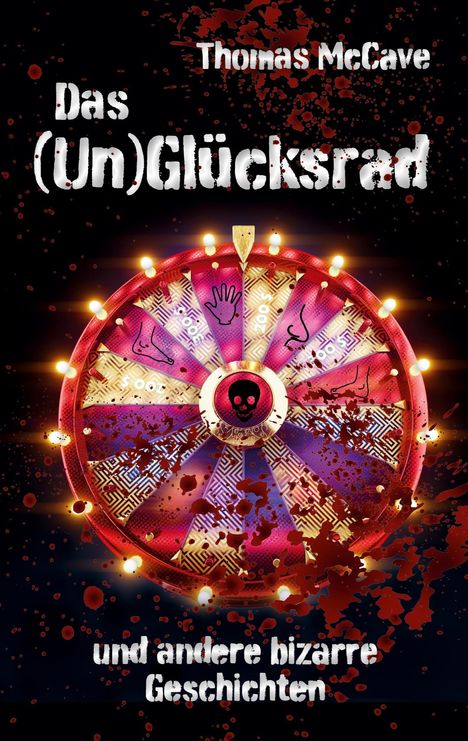 Thomas McCave: Das (Un)Glücksrad, Buch