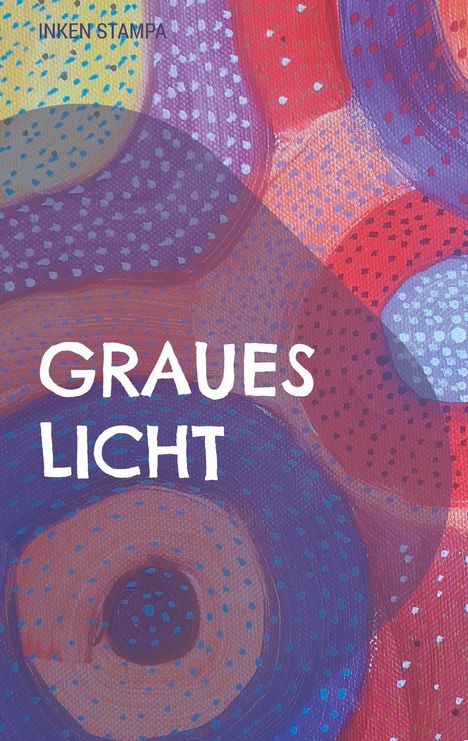 Inken Stampa: Graues Licht, Buch