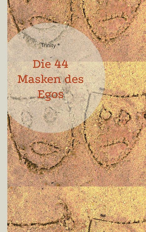 Trinity: Die 44 Masken des Egos, Buch