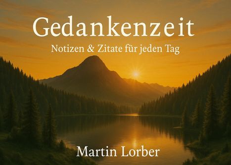 Martin Lorber: Gedankenzeit - Notizen & Zitate für jeden Tag, Buch