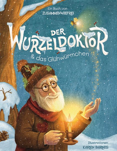 Salome Klein: Der Wurzeldoktor & das Glühwürmchen, Buch