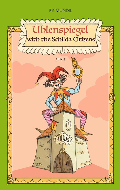 Renier-Fréduman Mundil: Uhlenspiegl with the Schilda Citizens, Buch
