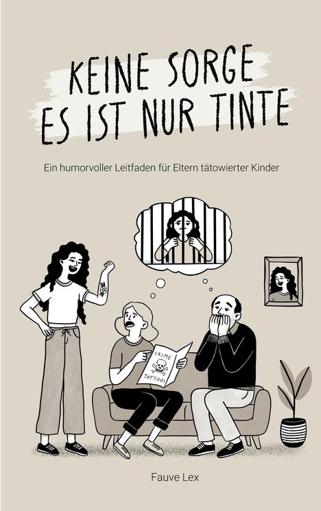 Fauve Lex: Keine Sorge es ist nur Tinte, Buch