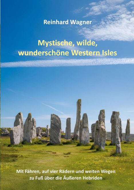 Reinhard Wagner: Mystische, wilde, wunderschöne Western Isles, Buch