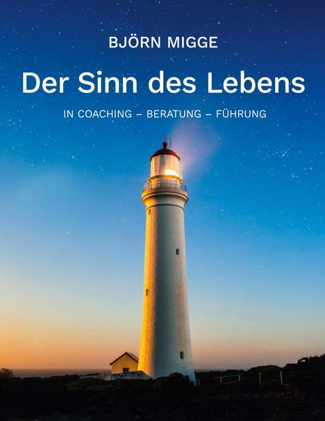 Björn Migge: Der Sinn des Lebens, Buch