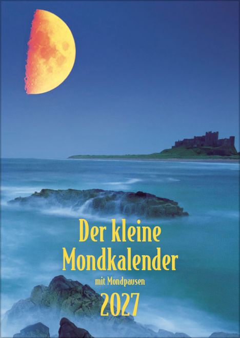 "Der kleine Mondkalender mit Mondpausen 2027". Halbmond über Küste bei Nacht, Burg im Hintergrund, stürmisches Meer.