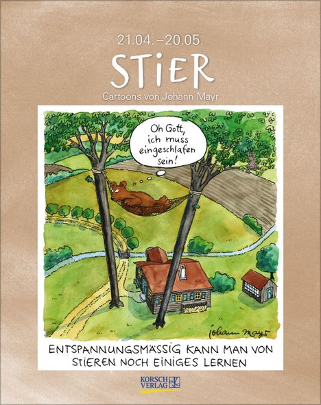 STIER: Eine Illustration zeigt einen Stier, der in einer Hängematte zwischen Bäumen schläft. Text: „Oh Gott, ich muss eingeschlafen sein!“