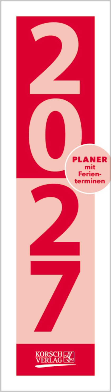 2027, PLANER mit Ferienterminen. Enthält große Zahlen und ein kleines Logo unten.
