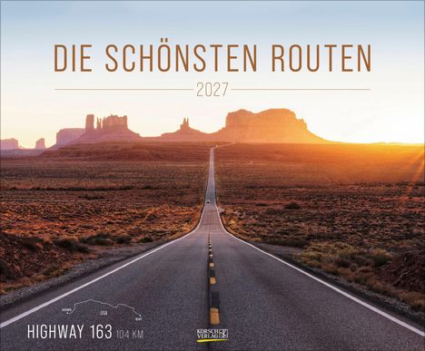 "Die schönsten Routen 2027; Highway 163, 104 km. Gerade Straße durch Wüste, Berge im Hintergrund bei Sonnenuntergang."