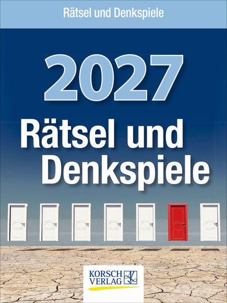 „Rätsel und Denkspiele 2027“. Unten mehrere weiße Türen, eine rote, auf trockenem Boden. KORSCH VERLAG Logo hinzugefügt.