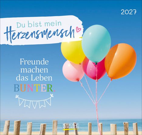 "Freunde machen das Leben bunter. Du bist mein Herzensmensch. 2027." Luftballons vor blauem Himmel, Meer im Hintergrund.