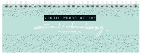 "VISUAL WORDS OFFICE zweitausend + siebenundzwanzig WOCHENPLANER 2027" auf mintgrünem Hintergrund mit Spiralbindung.