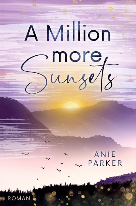 Anie Parker: A Million More Sunsets, Buch