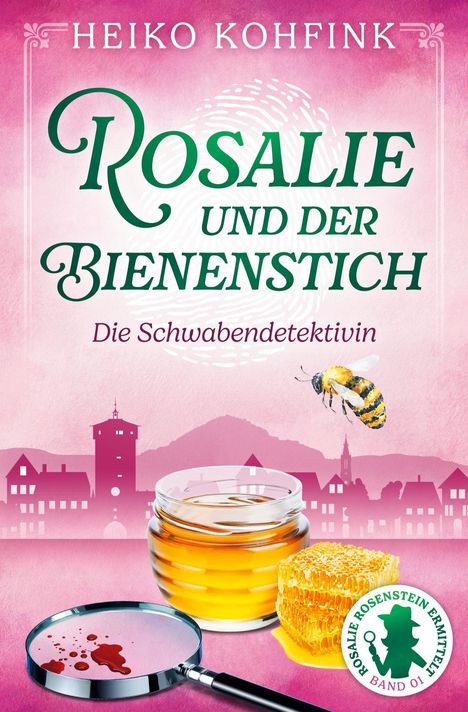 Heiko Kohfink: Rosalie und der Bienenstich, Buch