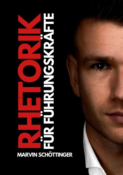 Marvin Schöttinger: Rhetorik für Führungskräfte, Buch
