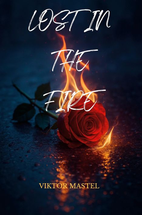 Viktor Mastel: Lost in the Fire, Buch