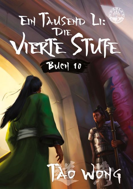 Tao Wong: Ein Tausend Li: Die vierte Stufe, Buch