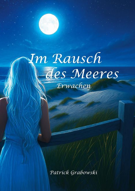 Patrick Grabowski: Im Rausch des Meeres: Erwachen, Buch