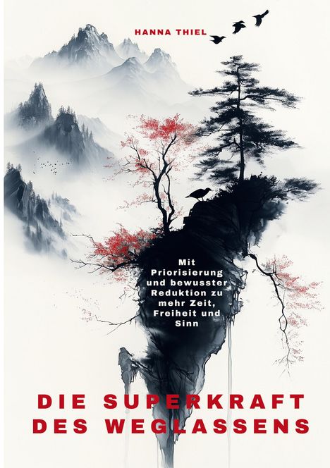 Hanna Thiel: Die Superkraft des Weglassens, Buch