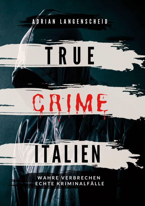 Adrian Langenscheid: True Crime Italien, Buch