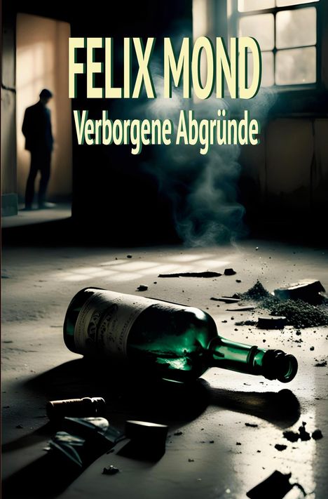 Felix Mond: Verborgene Abgründe, Buch
