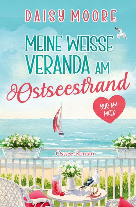 Daisy Moore: Meine weiße Veranda am Ostseestrand, Buch