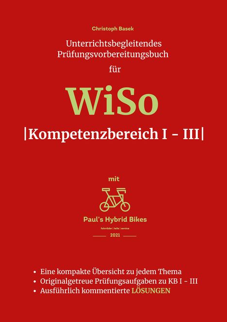 Christoph Basek: Unterrichtsbegleitendes Prüfungsvorbereitungsbuch für WiSo Kompetenzbereich 1 - 3, Buch