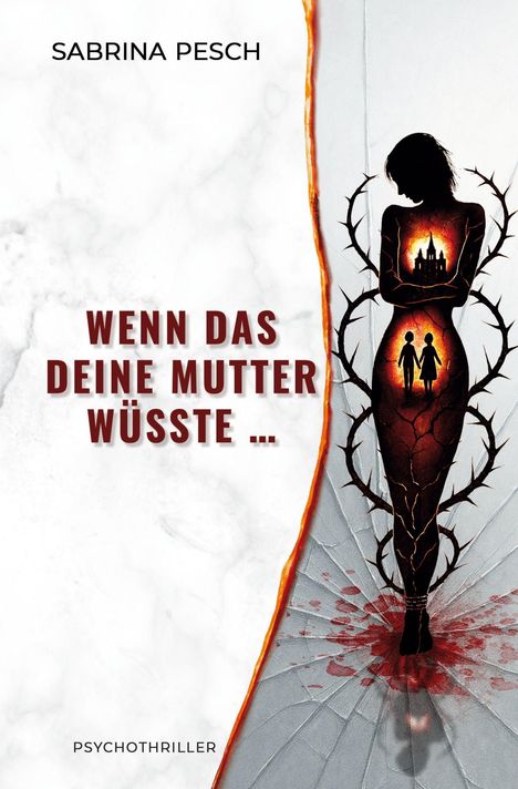 Sabrina Pesch: Wenn das deine Mutter wüsste ..., Buch