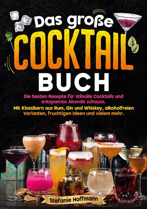 Stefanie Hoffmann: Das große Cocktail Buch, Buch