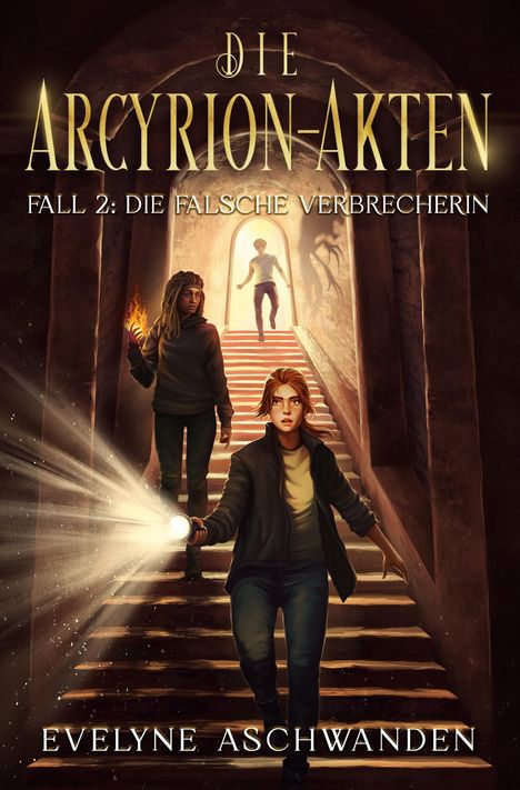 Evelyne Aschwanden: Die Arcyrion-Akten - Fall 2: Die falsche Verbrecherin, Buch