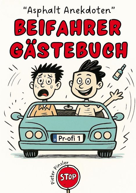 Pieter Pinsler: "Asphalt Anekdoten"- Beifahrer Gästebuch, Buch