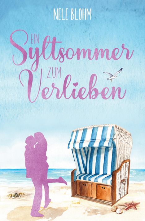Nele Blohm: Ein Syltsommer zum Verlieben, Buch