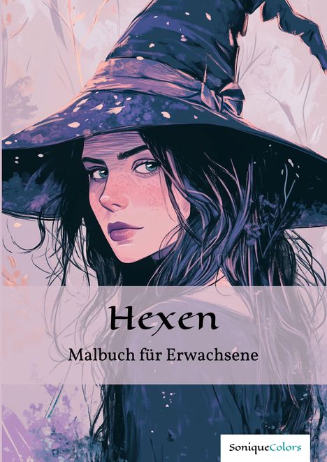 SoniqueColors: Hexen - Malbuch für Erwachsene, Buch